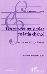 Les oeuvres musicales en latin chanté