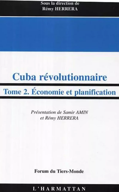 Cuba révolutionnaire - Samir Amin,  Herrera remy - Editions L'Harmattan