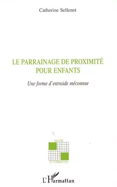 Le parrainage de proximité pour enfants - Catherine Sellenet - Editions L'Harmattan