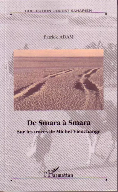 De Smara à Smara - Patrick Adam - Editions L'Harmattan