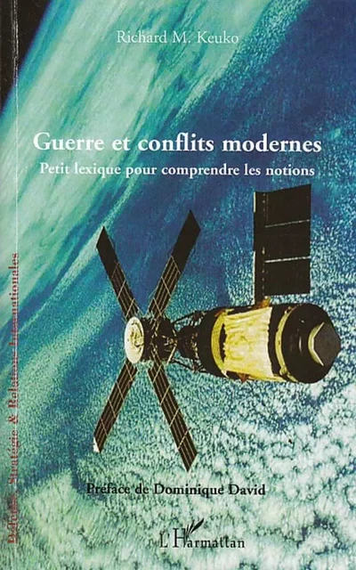 Guerre et conflits modernes - Richard M. Keuko - Editions L'Harmattan