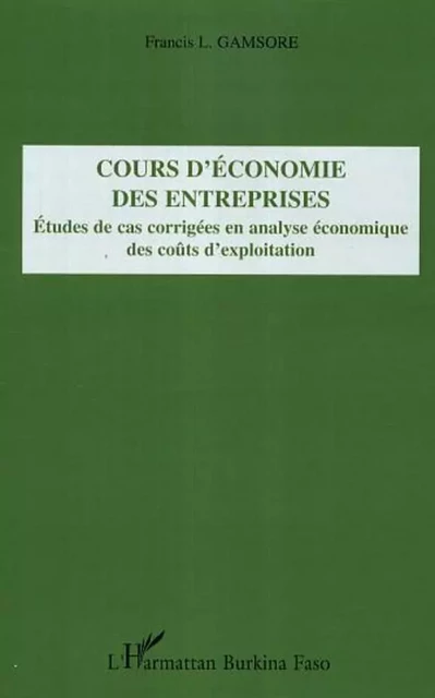 Cours d'économie des entreprises - Francis L. Gamsore - Harmattan Burkina Faso