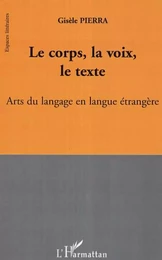 Le corps, la voix, le texte