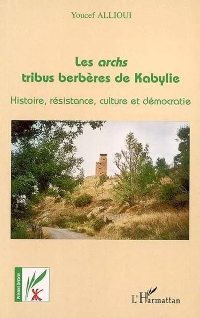 Les archs tribus berbères de Kabylie - Youcef Allioui - Editions L'Harmattan