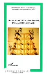 Défaillances et inventions de l'action sociale