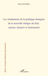 Les fondements de la politique étrangère de la nouvelle Afrique du sud