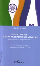 Inde et Israël : Le rapprochement stratégique