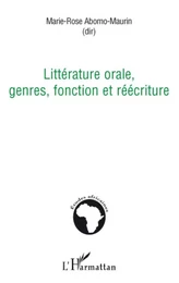 Littérature orale, genres, fonction et réécriture