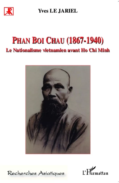 Phan Boi Chau (1867-1940) - Yves Le Jariel - Editions L'Harmattan