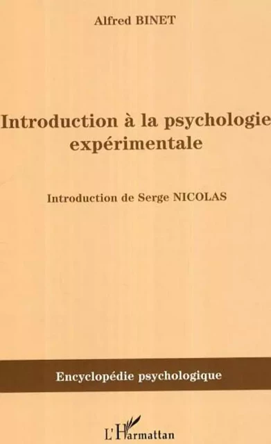 Introduction à la psychologie expérimentale - Alfred Binet - Editions L'Harmattan