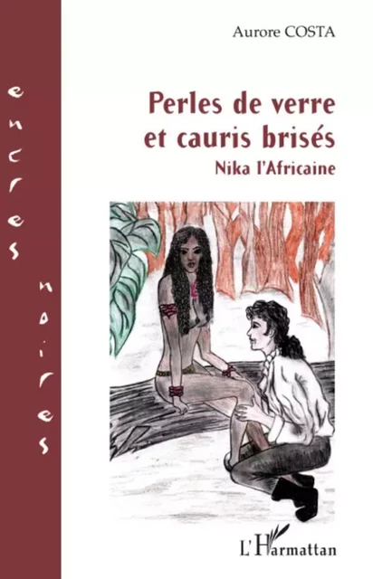 Perles de verre et cauris brisés - Aurore Costa - Editions L'Harmattan