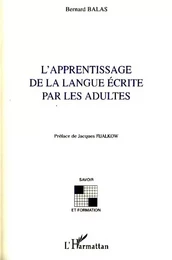 L'apprentissage de la langue écrite par les adultes