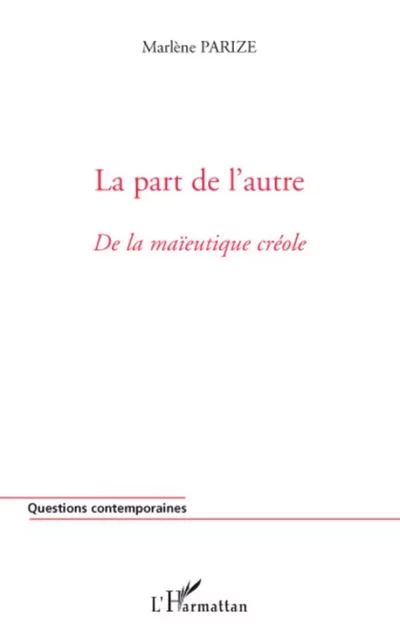 La part de l'autre - Marlène Parize - Editions L'Harmattan