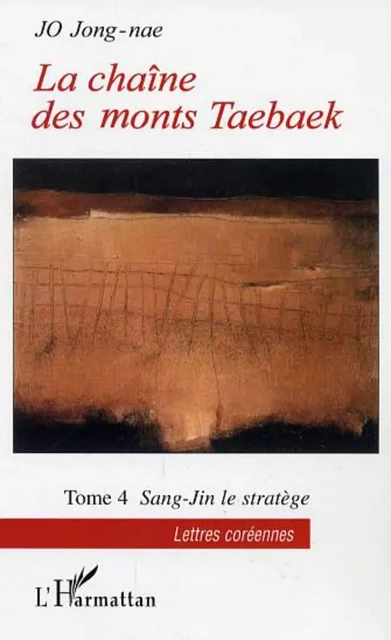 La Chaîne des monts Taebaek - Jong-Nae Jo - Editions L'Harmattan