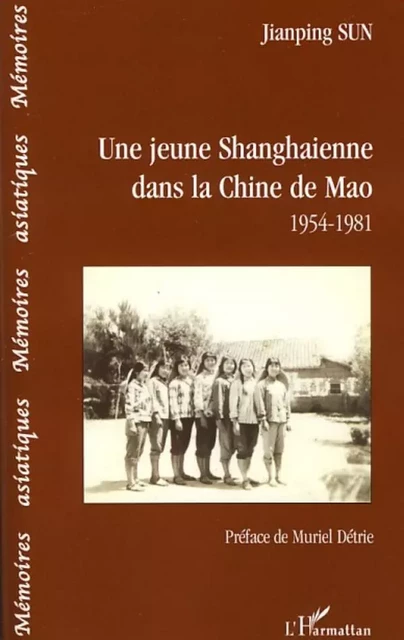 Une jeune shanghaienne dans la Chine de Mao - Jianping Sun - Editions L'Harmattan