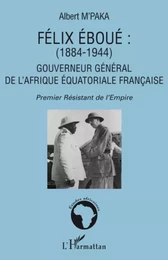 Félix Eboué 1884-1944