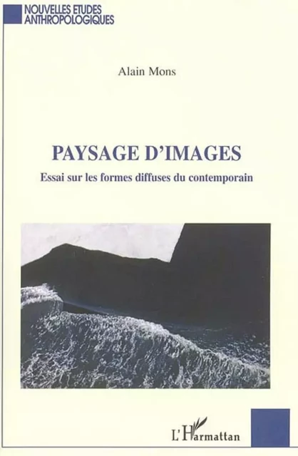 Paysage d'images - Alain Mons - Editions L'Harmattan