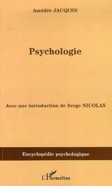 Psychologie - Amédée Jacques - Editions L'Harmattan