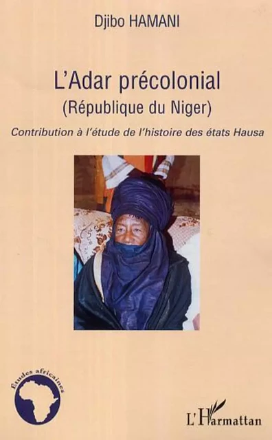 L'Adar précolonial (République du Niger) - Hamani Djibo - Editions L'Harmattan