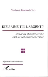 Dieu aime-t-il l'argent ?