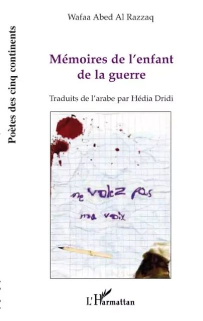 Mémoires de l'enfant de la guerre - Wafaa Abed Al Razzaq - Editions L'Harmattan