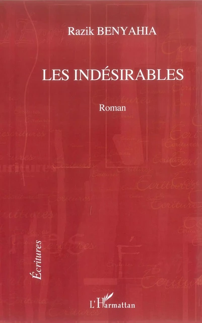 Les indésirables - Razik Benyahia - Editions L'Harmattan