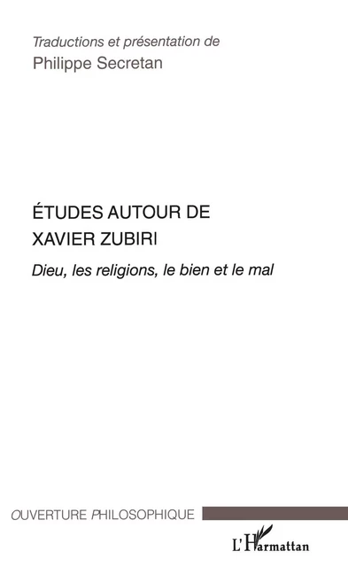 Etudes autour de Xavier Zubiri - Philibert Secretan - Editions L'Harmattan