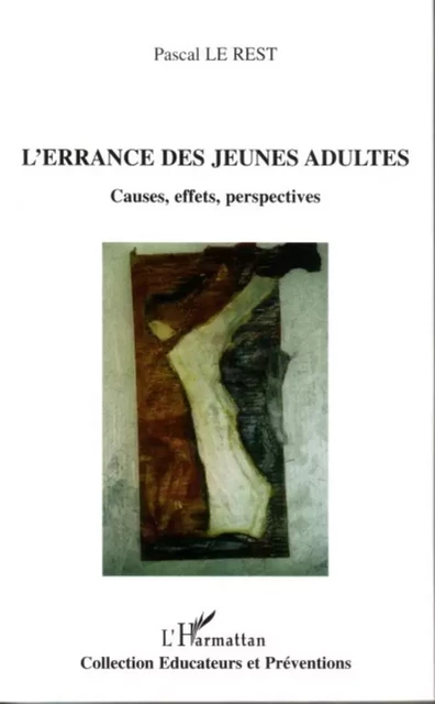 L'errance des jeunes adultes - PASCAL LE REST - Editions L'Harmattan