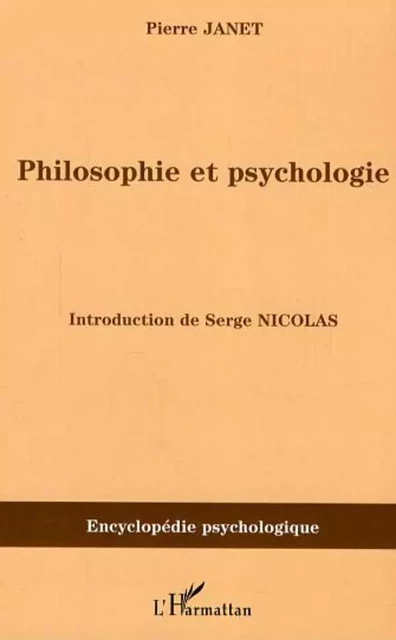 Philosophie et psychologie - Pierre Janet - Editions L'Harmattan