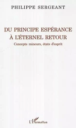 Du principe espérance à l'éternel retour