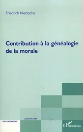 Contribution à la généalogie de la morale