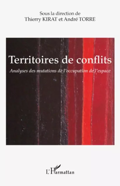 Territoires de conflits - André Torre, Thierry Kirat - Editions L'Harmattan