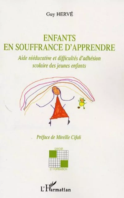 Enfants en souffrance d'apprendre - Guy Hervé - Editions L'Harmattan