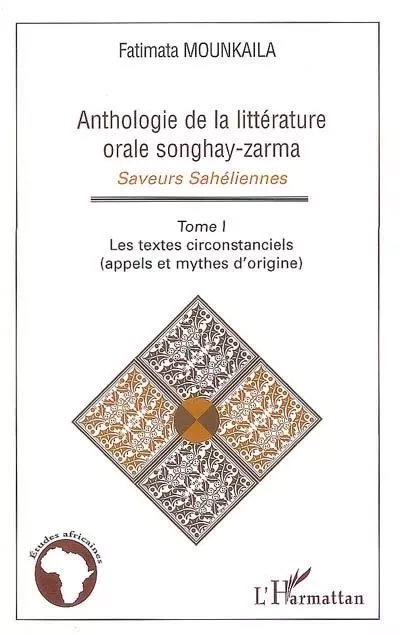 Anthologie de la littérature orale songhay-zarma - Fatimata Mounkaila - Editions L'Harmattan