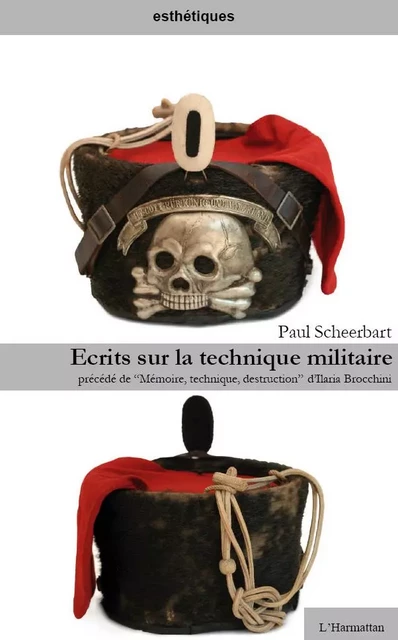 Écrits sur la technique militaire - Ilaria Brocchini, Paul Scheerbart - Editions L'Harmattan