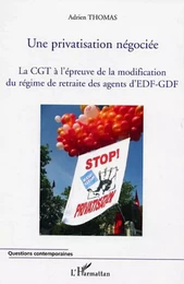 Une privatisation négociée