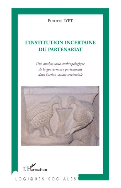 L'institution incertaine du partenariat - Philippe Lyet - Editions L'Harmattan