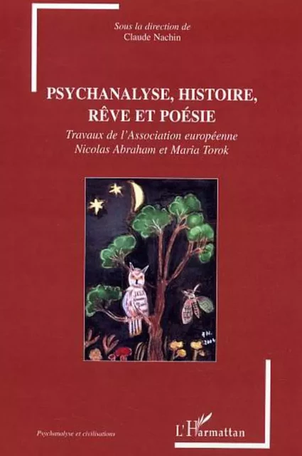 Psychanalyse, histoire, rêve et poésie - Claude Nachin - Editions L'Harmattan