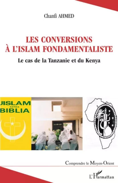 Les conversions à l'islam fondamentaliste - Chanfi Ahmed - Editions L'Harmattan