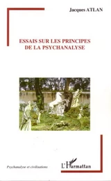 Essais sur les principes de la psychanalyse