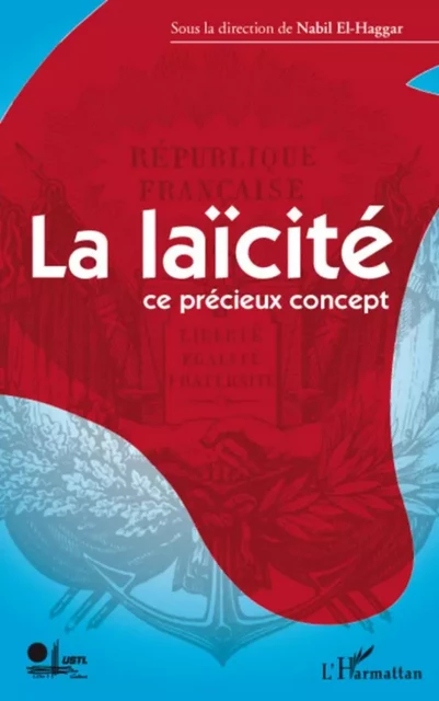 La laïcité ce précieux concept - Nabil El-Haggar - Editions L'Harmattan