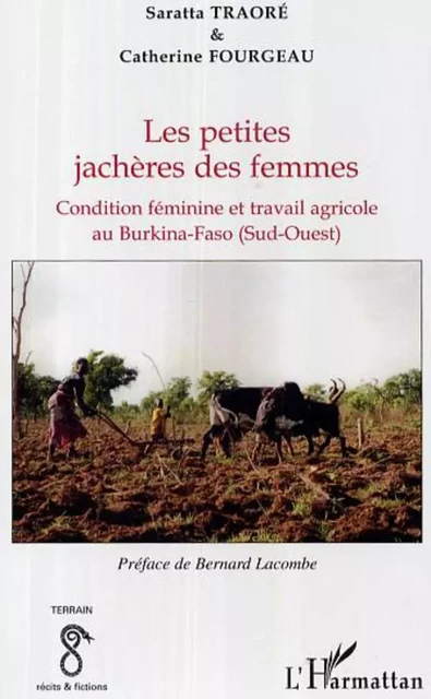 Les petites jachères des femmes - cathy fourgeau, Saratta Traore - Editions L'Harmattan