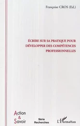 Ecrire sur sa pratique pour développer des compétences professionnelles