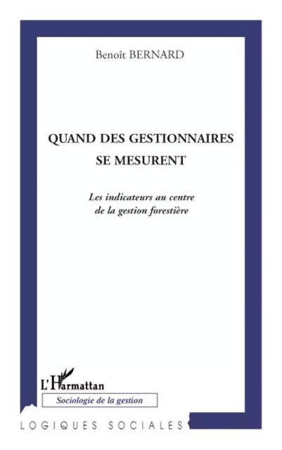 Quand des gestionnaires se mesurent - Benoît Bernard - Editions L'Harmattan