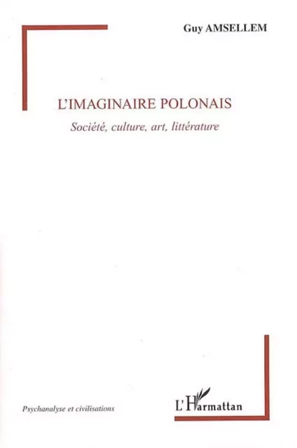 L'imaginaire polonais - Guy Amsellem - Editions L'Harmattan