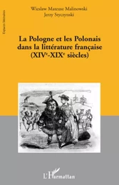 La Pologne et les Polonais dans la littérature française