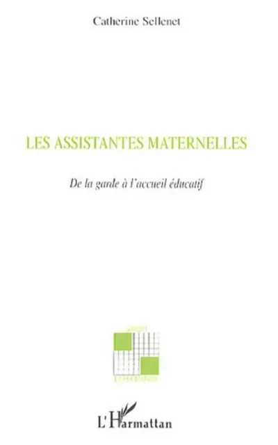 Les assistantes maternelles - Catherine Sellenet - Editions L'Harmattan