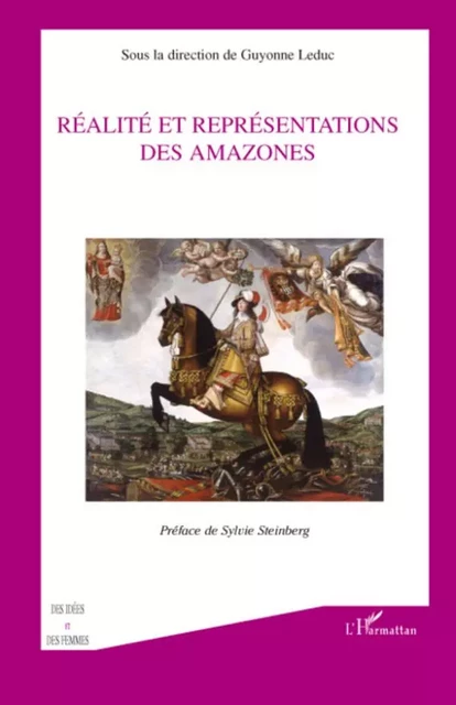 Réalité et  représentations des amazones -  Leduc guyonne - Editions L'Harmattan