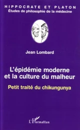 L'épidémie moderne et la culture du malheur