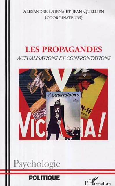 Les propagandes - Alexandre Dorna, Jean Quellien - Editions L'Harmattan